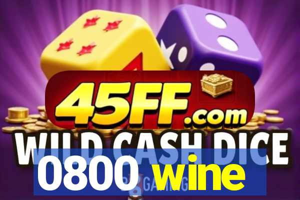 0800 wine